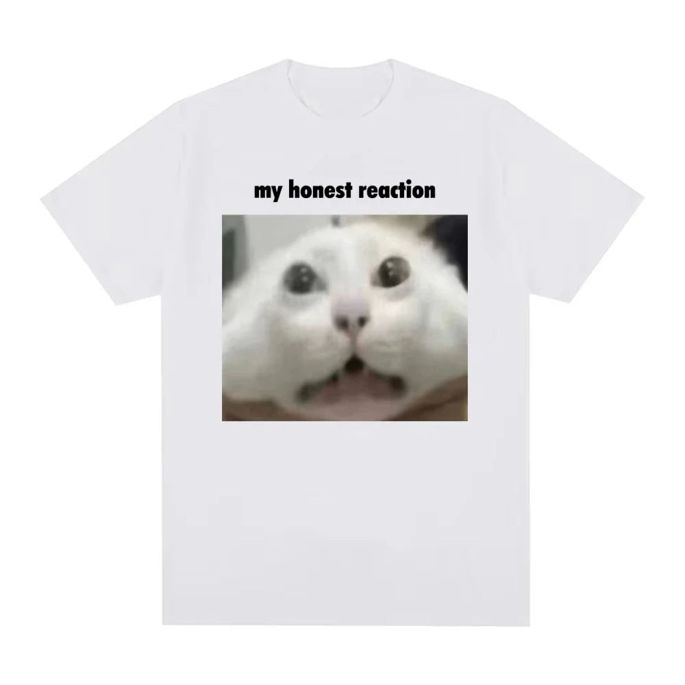 My Honest Reaction T-Shirt Funny Cat Meme Graphic Printed Men Women Clothing T-shirt Fashion Casual Cotton Short Sleeve T Shirts