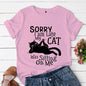 Kawaii Cartoon Cat Lover Printed T Shirt Women Fashion T Shirt Sorry I Am Late My Cat Was Sitting on Me Casual Girls Ladies Tops