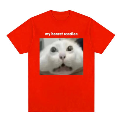 My Honest Reaction T-Shirt Funny Cat Meme Graphic Printed Men Women Clothing T-shirt Fashion Casual Cotton Short Sleeve T Shirts